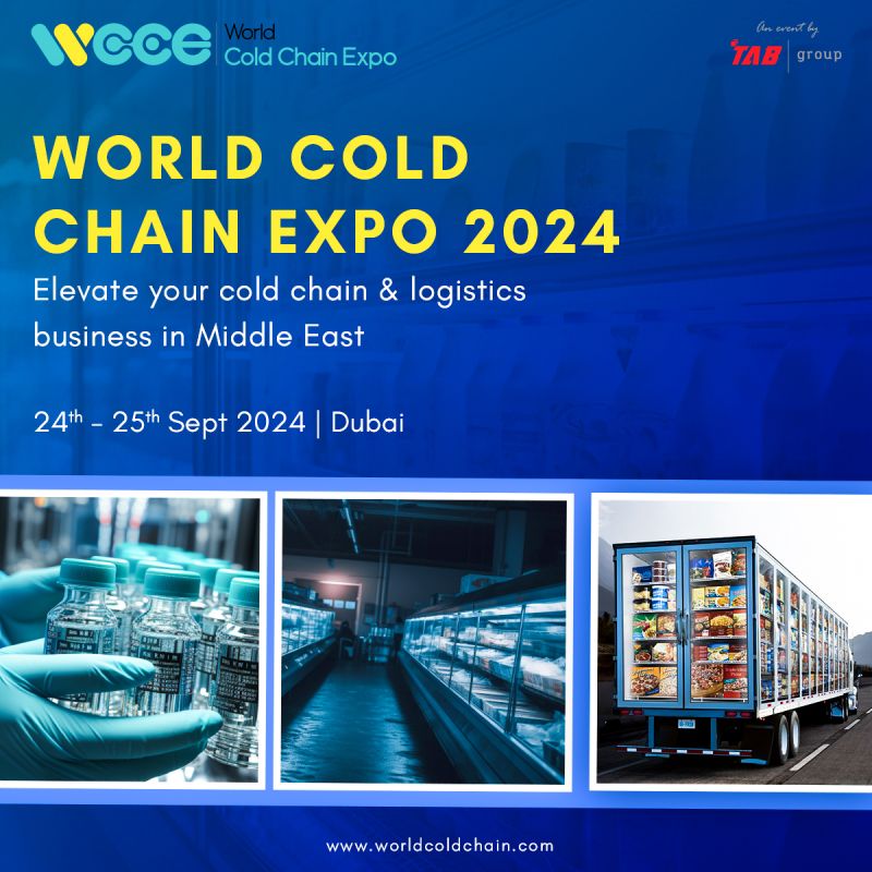 World Cold Chain Expo 2024: Your Gateway to the Cold Chain Sector in UAE