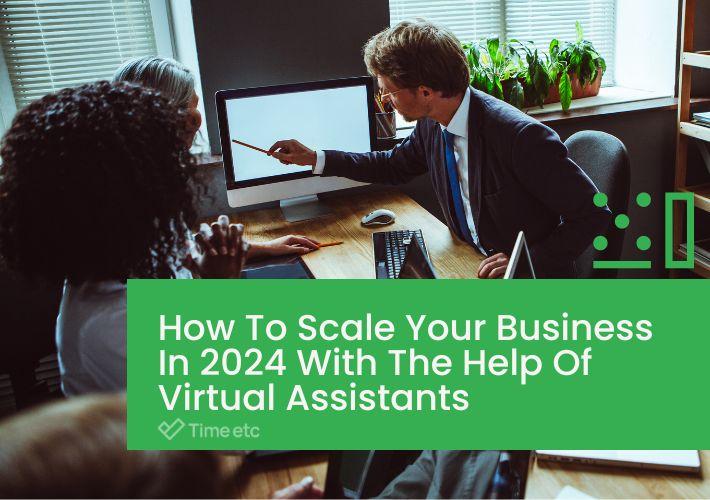 Scale Your Small Business with a Dedicated Virtual Assistant