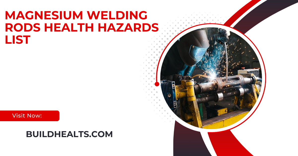 magnesium welding rods health hazards list
