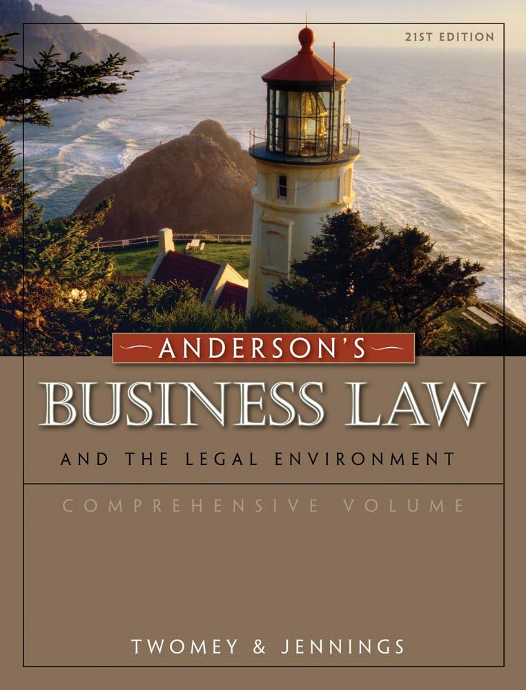 Andersons Business Law and the Legal Environment: A Quick Guide