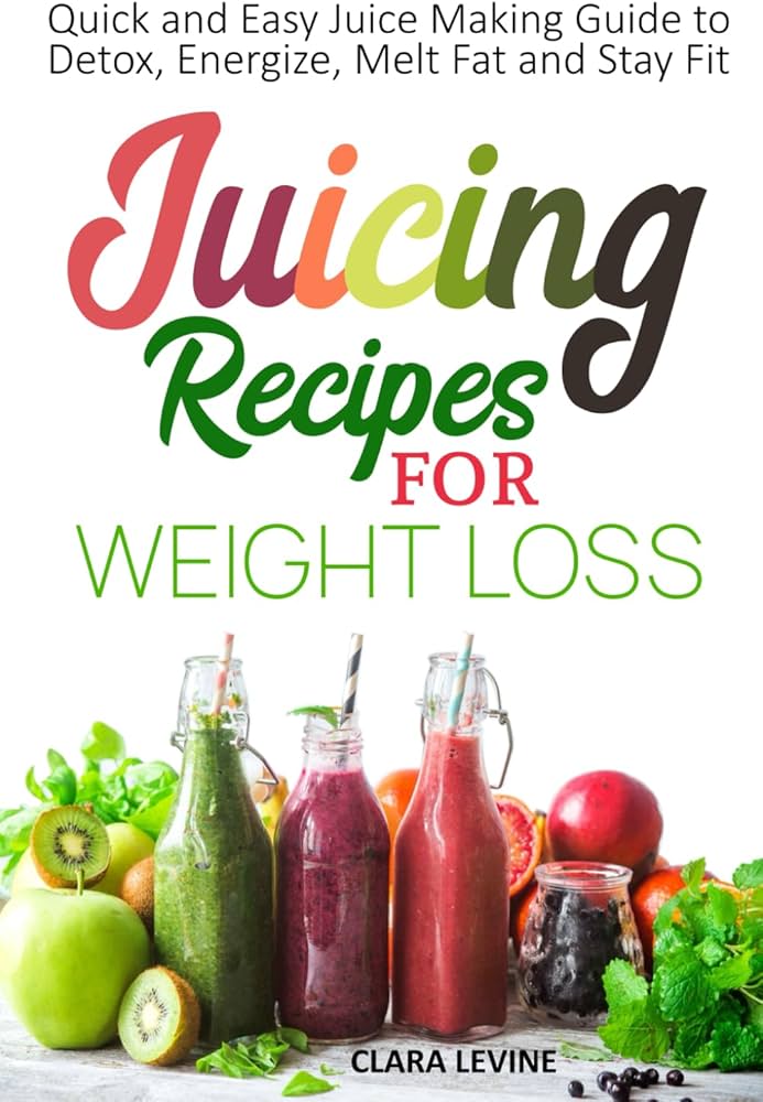 Best Juicer Recipes for Healthy Weight Loss You Can Try Today