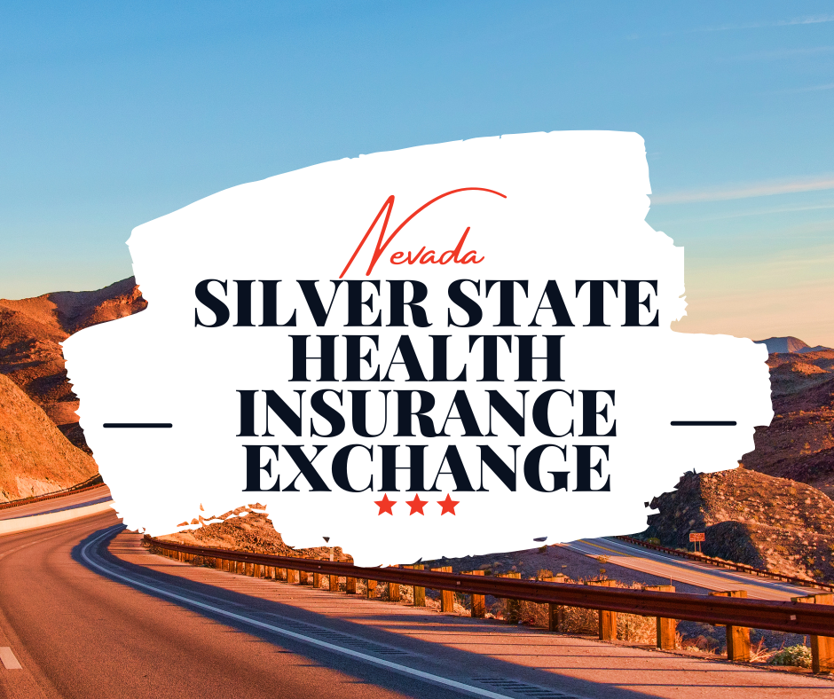 Silver State Healthcare Exchange: What Is It and How Does It Work for You