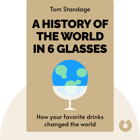 A History of the World in Six Glasses Book - Simple Summary and Key Takeaways