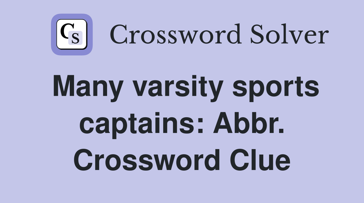Whats a Varsity Sports Captain Abbr.? Lets Find Out Together!