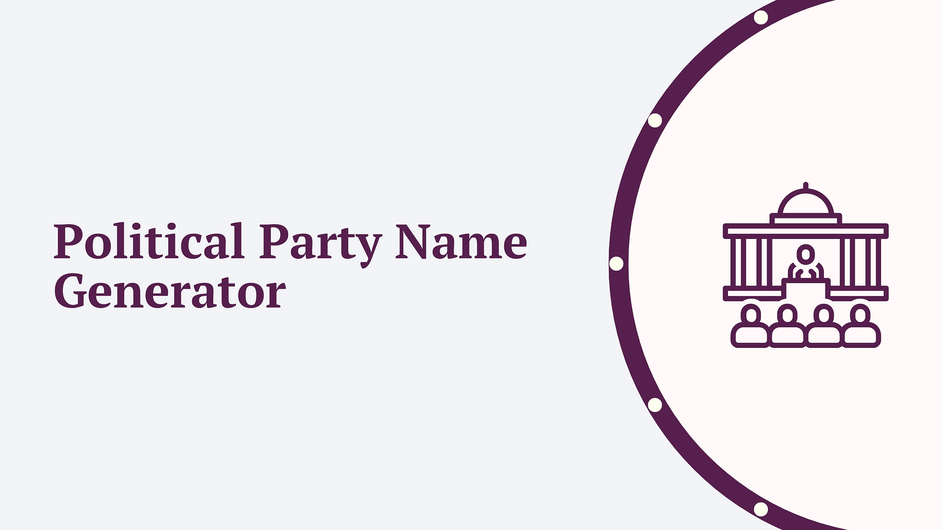 Need a Party Name? Try Our Political Party Name Generator