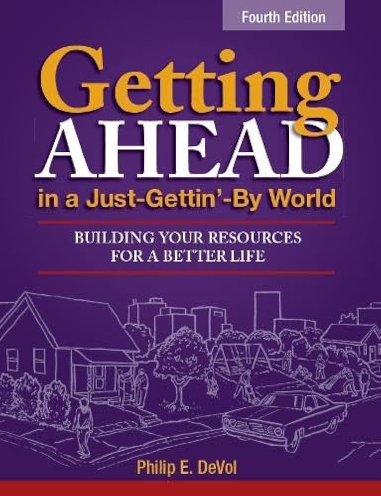 Getting Ahead in a Just Gettin By World: Simple Tips