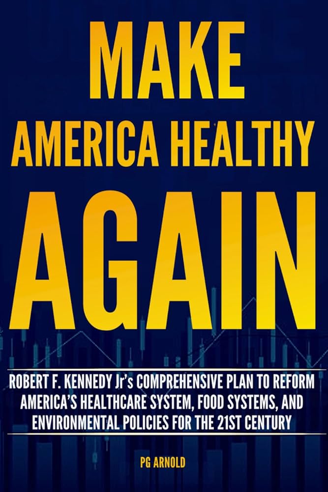 RFK Jr: Make America Healthy Again a Reality